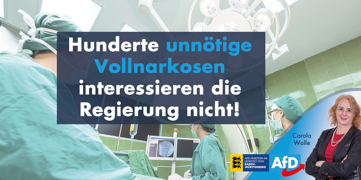 Carola Wolle: Hunderte unnötige Vollnarkosen interessieren die Regierung nicht!