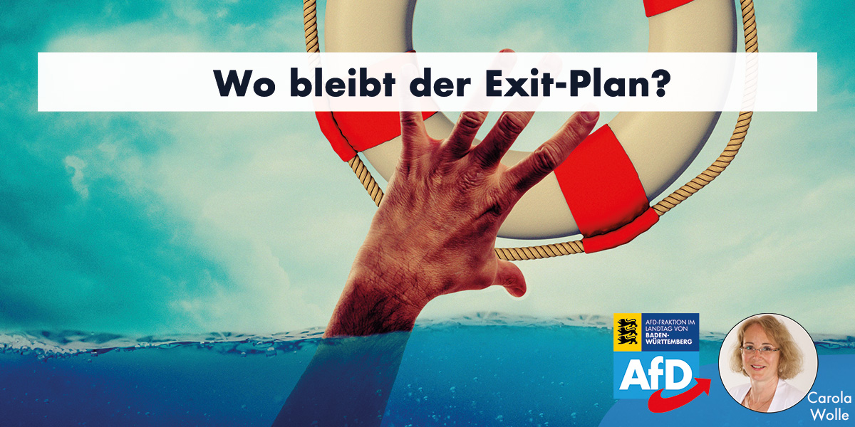 Carola Wolle MdL: Wo bleibt der Exit-Plan?