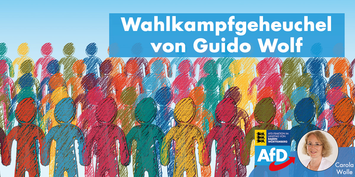 Carola Wolle: Wahlkampfgeheuchel von Guido Wolf