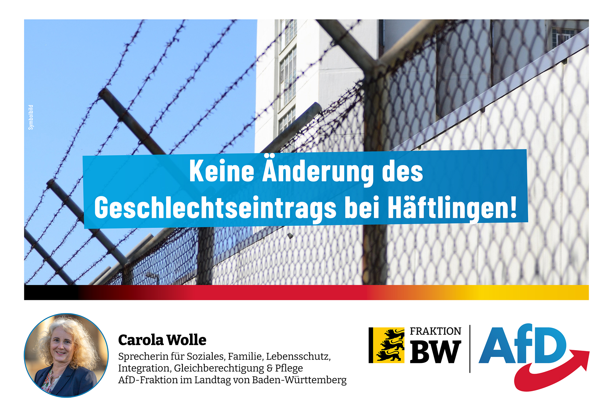 Carola Wolle: Keine Änderung des Geschlechtseintrags bei Häftlingen!